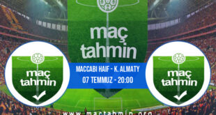 Maccabi Haif - K. Almaty İddaa Analizi ve Tahmini 07 Temmuz 2021