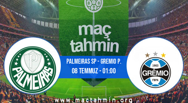 Palmeiras SP - Gremio P. İddaa Analizi ve Tahmini 08 Temmuz 2021