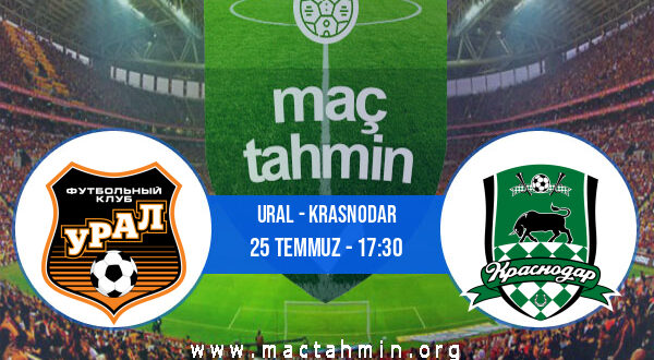 Ural - Krasnodar İddaa Analizi ve Tahmini 25 Temmuz 2021