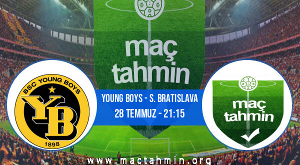 Young Boys - S. Bratislava İddaa Analizi ve Tahmini 28 Temmuz 2021