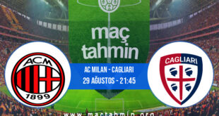 AC Milan - Cagliari İddaa Analizi ve Tahmini 29 Ağustos 2021