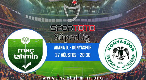 Adana D. - Konyaspor İddaa Analizi ve Tahmini 27 Ağustos 2021