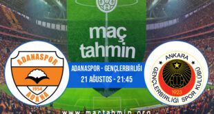 Adanaspor - Gençlerbirliği İddaa Analizi ve Tahmini 21 Ağustos 2021