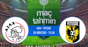 Ajax - Vitesse İddaa Analizi ve Tahmini 29 Ağustos 2021