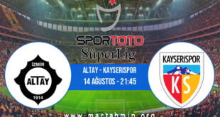 Altay - Kayserispor İddaa Analizi ve Tahmini 14 Ağustos 2021