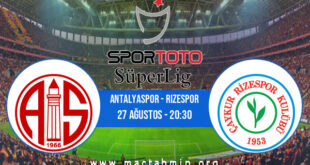 Antalyaspor - Rizespor İddaa Analizi ve Tahmini 27 Ağustos 2021