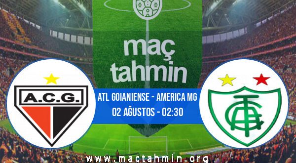 Atl Goianiense - America MG İddaa Analizi ve Tahmini 02 Ağustos 2021