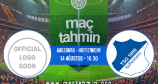 Augsburg - Hoffenheim İddaa Analizi ve Tahmini 14 Ağustos 2021