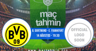 B. Dortmund - E. Frankfurt İddaa Analizi ve Tahmini 14 Ağustos 2021