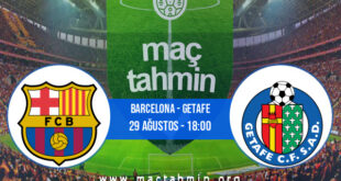 Barcelona - Getafe İddaa Analizi ve Tahmini 29 Ağustos 2021