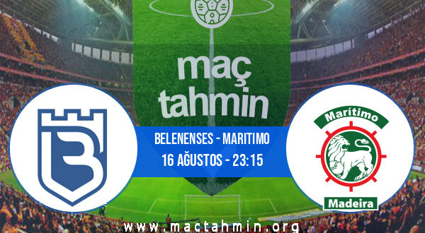 Belenenses - Maritimo İddaa Analizi ve Tahmini 16 Ağustos 2021