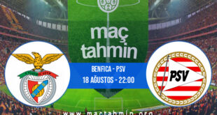 Benfica - PSV İddaa Analizi ve Tahmini 18 Ağustos 2021