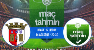 Braga - S. Lizbon İddaa Analizi ve Tahmini 14 Ağustos 2021