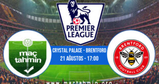 Crystal Palace - Brentford İddaa Analizi ve Tahmini 21 Ağustos 2021