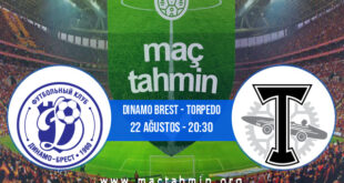 Dinamo Brest - Torpedo İddaa Analizi ve Tahmini 22 Ağustos 2021