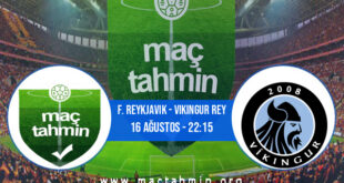 F. Reykjavik - Vikingur Rey İddaa Analizi ve Tahmini 16 Ağustos 2021