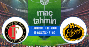 Feyenoord - IF Elfsborg İddaa Analizi ve Tahmini 19 Ağustos 2021