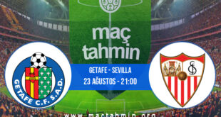 Getafe - Sevilla İddaa Analizi ve Tahmini 23 Ağustos 2021