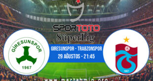 Giresunspor - Trabzonspor İddaa Analizi ve Tahmini 29 Ağustos 2021