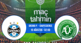 Gremio P. - Chapecoense İddaa Analizi ve Tahmini 10 Ağustos 2021