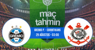 Gremio P. - Corinthians İddaa Analizi ve Tahmini 29 Ağustos 2021