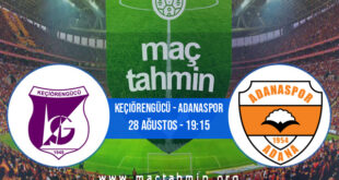 Keçiörengücü - Adanaspor İddaa Analizi ve Tahmini 28 Ağustos 2021