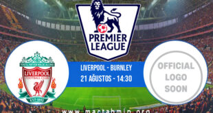 Liverpool - Burnley İddaa Analizi ve Tahmini 21 Ağustos 2021
