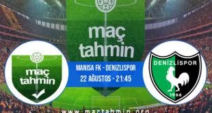 Manisa FK - Denizlispor İddaa Analizi ve Tahmini 22 Ağustos 2021