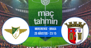 Moreirense - Braga İddaa Analizi ve Tahmini 20 Ağustos 2021