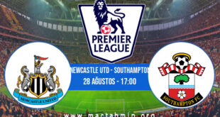 Newcastle Utd - Southampton İddaa Analizi ve Tahmini 28 Ağustos 2021