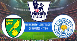 Norwich City - Leicester City İddaa Analizi ve Tahmini 28 Ağustos 2021