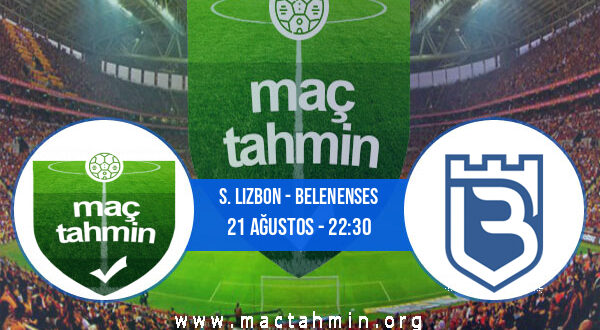 S. Lizbon - Belenenses İddaa Analizi ve Tahmini 21 Ağustos 2021