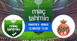 Shakhtar D. - Monaco İddaa Analizi ve Tahmini 25 Ağustos 2021