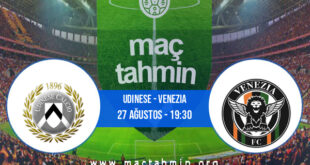 Udinese - Venezia İddaa Analizi ve Tahmini 27 Ağustos 2021