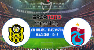 Yeni Malatya - Trabzonspor İddaa Analizi ve Tahmini 16 Ağustos 2021