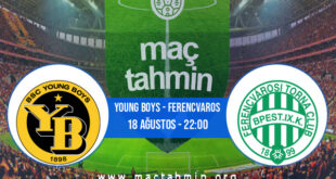 Young Boys - Ferencvaros İddaa Analizi ve Tahmini 18 Ağustos 2021