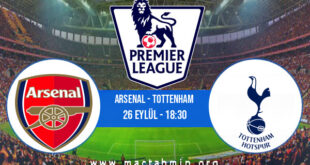 Arsenal - Tottenham İddaa Analizi ve Tahmini 26 Eylül 2021