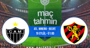 Atl. Mineiro - Recife İddaa Analizi ve Tahmini 19 Eylül 2021