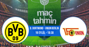 B. Dortmund - Union Berlin İddaa Analizi ve Tahmini 19 Eylül 2021