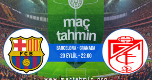 Barcelona - Granada İddaa Analizi ve Tahmini 20 Eylül 2021