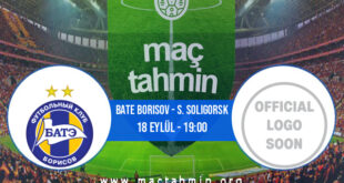 Bate Borisov - S. Soligorsk İddaa Analizi ve Tahmini 18 Eylül 2021