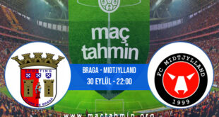 Braga - Midtjylland İddaa Analizi ve Tahmini 30 Eylül 2021