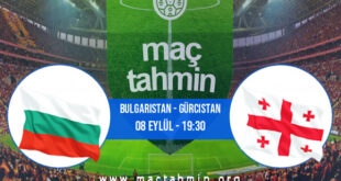 Bulgaristan - Gürcistan İddaa Analizi ve Tahmini 08 Eylül 2021