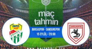 Bursaspor - Samsunspor İddaa Analizi ve Tahmini 15 Eylül 2021