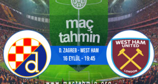 D. Zagreb - West Ham İddaa Analizi ve Tahmini 16 Eylül 2021