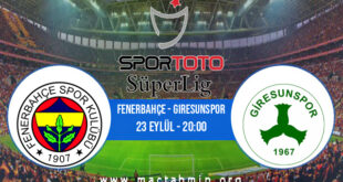 Fenerbahçe - Giresunspor İddaa Analizi ve Tahmini 23 Eylül 2021