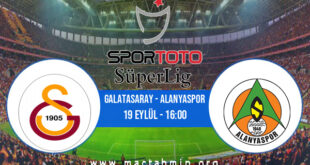 Galatasaray - Alanyaspor İddaa Analizi ve Tahmini 19 Eylül 2021