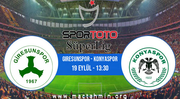 Giresunspor - Konyaspor İddaa Analizi ve Tahmini 19 Eylül 2021