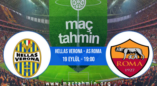 Hellas Verona - AS Roma İddaa Analizi ve Tahmini 19 Eylül 2021
