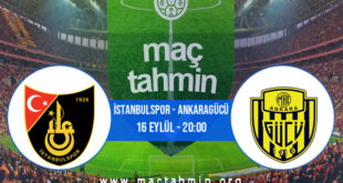 İstanbulspor - Ankaragücü İddaa Analizi ve Tahmini 16 Eylül 2021